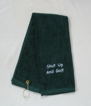 Shut Up and Golf Forest Green Tri Fold Embroidered Golf Towel